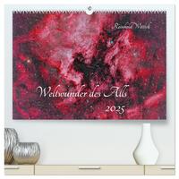 Weltwunder des Alls (hochwertiger Premium Wandkalender 2025 DIN A2 quer), Kunstdruck in Hochglanz