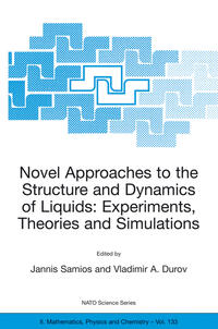 Novel Approaches to the Structure and Dynamics of Liquids: Experiments, Theories and Simulations