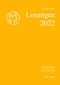 Losungen Schweiz 2022 / Die Losungen 2022