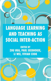 Language Learning and Teaching as Social Inter-action