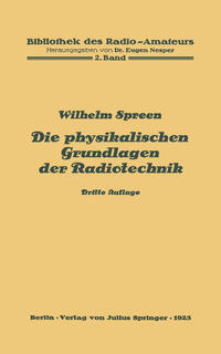 Die physikalischen Grundlagen der Radiotechnik