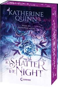 To Shatter the Night (Die verfluchten Lande, Band 2)