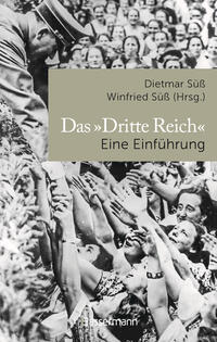 Das »Dritte Reich« Eine Einführung