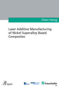 Laser Additive Manufacturing of Nickel Superalloy Based Composites