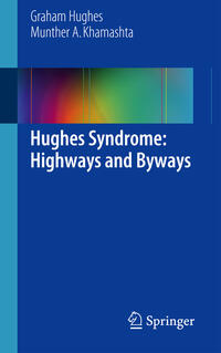 Hughes Syndrome: Highways and Byways