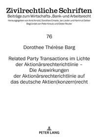 Related Party Transactions im Lichte der Aktionärsrechterichtlinie – Die Auswirkungen der Aktionärsrechterichtlinie auf das deutsche Aktien(konzern)recht