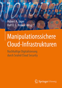 Manipulationssichere Cloud-Infrastrukturen