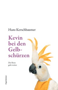 Kevin bei den Gelbschürzen