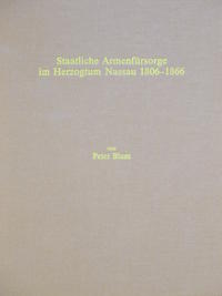 Staatliche Armenfürsorge im Herzogtum Nassau 1806-1866