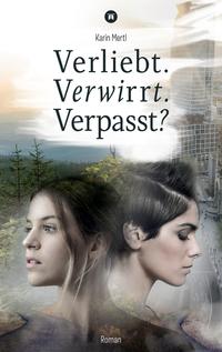 Verliebt. Verwirrt. Verpasst?