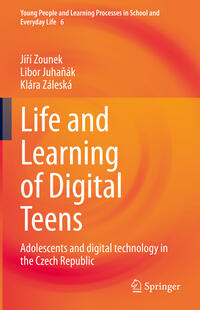 Life and Learning of Digital Teens