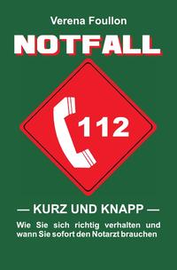 Notfall - kurz und knapp -