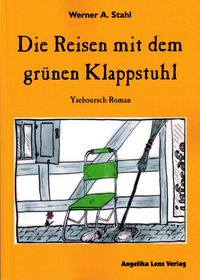 Die Reisen mit dem grünen Klappstuhl