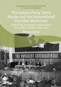 The Labour Party, Denis Healey and the International Socialist Movement