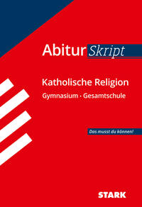 STARK Katholische Religion - AbiturSkript