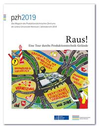 pzh 2019 - Das Magazin des Produktionstechnischen Zentrums der Leibniz Universität Hannover / Jahresbericht 2018