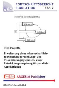 Erweiterung eines wissenschaftlich-technischen Berechnungs- und Visualisierungssystems zu einer Entwicklungsumgebung für parallele Applikationen