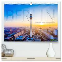 Berlin - Portrait einer Hauptstadt (hochwertiger Premium Wandkalender 2025 DIN A2 quer), Kunstdruck in Hochglanz