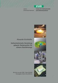 Umformtechnische Herstellung gebauter Nockenwellen für schwere Nutzfahrzeuge