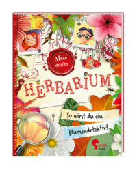 Flora & Leo. Mein erstes Herbarium