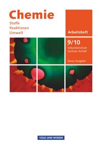 Chemie: Stoffe - Reaktionen - Umwelt (Neue Ausgabe) - Sekundarschule Sachsen-Anhalt - 9./10. Schuljahr