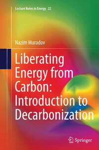 Liberating Energy from Carbon: Introduction to Decarbonization