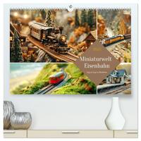 Miniaturwelt Eisenbahn - Zug um Zug ins Abenteuer (hochwertiger Premium Wandkalender 2025 DIN A2 quer), Kunstdruck in Hochglanz