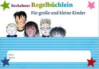 Reckahner Regelbücklein für große und kleine Kinder