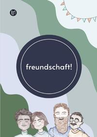 freundschaft!