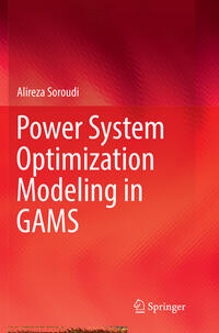 Power System Optimization Modeling in GAMS