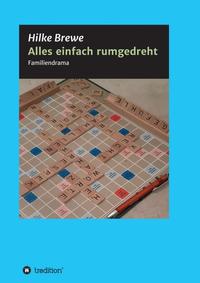 Alles einfach rumgedreht