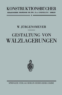 Gestaltung von Wälzlagerungen