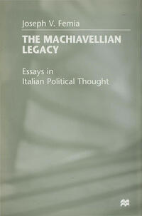 The Machiavellian Legacy