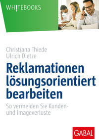 Reklamationen lösungsorientiert bearbeiten