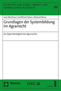 Grundlagen der Systembildung im Agrarrecht