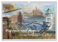 Kappeln und Angeln - Zwischen Ostsee und Schlei (Wandkalender 2025 DIN A3 quer), CALVENDO Monatskalender