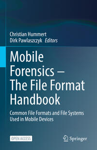 Mobile Forensics – The File Format Handbook