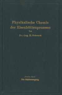 Einführung in die physikalische Chemie der Eisenhüttenprozesse