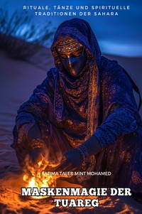 Maskenmagie der Tuareg