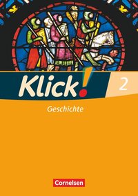 Klick! Geschichte - Fachhefte für alle Bundesländer - Ausgabe ab 2008 - Band 2