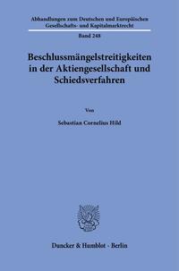 Beschlussmängelstreitigkeiten in der Aktiengesellschaft und Schiedsverfahren