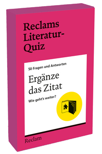 Ergänze das Zitat. Wie geht’s weiter? 50 Fragen und Antworten für Büchermenschen