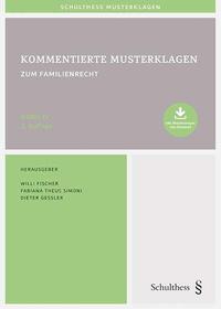 Kommentierte Musterklagen / Kommentierte Musterklagen zum Familienrecht