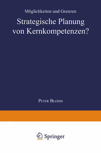 Strategische Planung von Kernkompetenzen?