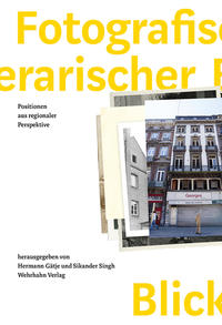 Fotografischer Blick. Literarischer Blick