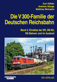 Die V 300-Familie der Deutschen Reichsbahn