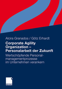 Corporate Agility Organization - Personalarbeit der Zukunft