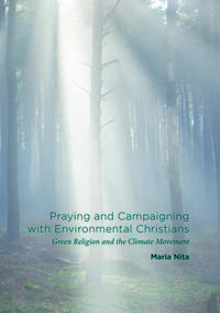 Praying and Campaigning with Environmental Christians