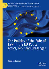 The Politics of the Rule of Law in the EU Polity