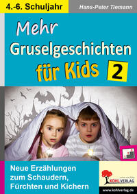 Mehr Gruselgeschichten für Kids / Band 2